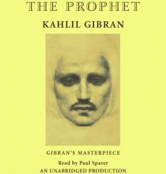 The Prophet by Kahlil Gibran – LOVE